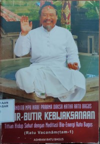 Image of Butir-butir Kebijaksanaan : Titian Hidup dengan Meditasi Bio-energi Ratu Bagus
